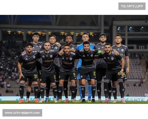 欧冠新军卡拉巴克创造历史,防守组织能力助其挺进附加赛